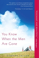 You Know When the Men Are Gone 0399157204 Book Cover