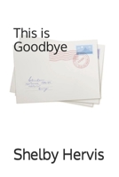 This is Goodbye B0CFCZF57B Book Cover
