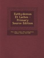 Platonis Euthydemus Et Laches 1019162406 Book Cover