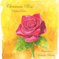 Christmas Rose 1479203289 Book Cover
