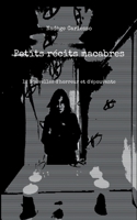 Petits récits macabres: 12 Nouvelles d'horreur et d'épouvante 232220563X Book Cover