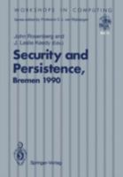 Security and Persistence (Workshops in Computing) 3540196463 Book Cover