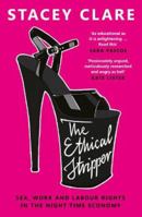 The Ethical Stripper: Sex, Work, and Labour Rights in the Night-time Economy 1789651336 Book Cover