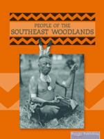 People of the Southeast Woodlands 1589527593 Book Cover