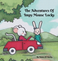 The Adventures Of Impy Mouse Locky 0648897141 Book Cover