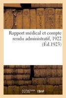 Rapport médical et compte rendu administratif, 1922 2329042418 Book Cover