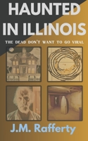 Haunted in Illinois (Tales of Dallas Passage) B0D8ZD1D2J Book Cover