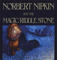 Norbert Nipkin and the Magic Riddle Stone 0929141032 Book Cover