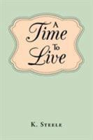 A Time to Live 1681977249 Book Cover