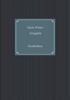 Amygdala 3748149387 Book Cover