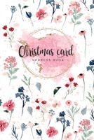 Christmas card address book: Ten-Year Address Book & Tracker for Holiday Card Mailings Greeting Cards You Send and Receive 1713307340 Book Cover