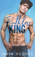 Ruthless King 1950117359 Book Cover