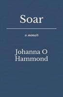 Soar 1733871306 Book Cover