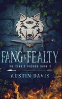 Fang & Fealty: The King's Hounds Book II B0GVT29TBH Book Cover