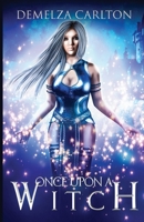 Once Upon a Witch 1925799689 Book Cover