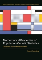 Mathematical Properties of Population-Genetic Statistics: Quadratic Forms Most Beautiful 0691168334 Book Cover