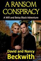 A Ransom Conspiracy 194577293X Book Cover