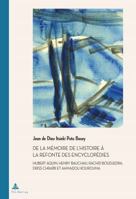 de la Mémoire de l'Histoire À La Refonte Des Encyclopédies: Hubert Aquin, Henry Bauchau, Rachid Boudjedra, Driss Chraïbi Et Ahmadou Kourouma 2807603793 Book Cover