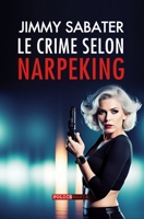 Le Crime selon Narpeking 173078867X Book Cover