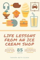 Life Lessons from an Ice Cream Shop 1691945315 Book Cover