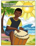 Garifuna Culture: The Spirit of Our Ancestors Coloring Book 1090139438 Book Cover