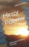 Mirror Poems: Reflections in Shadow and Light B09QP9RVFQ Book Cover