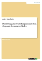 Darstellung und Beurteilung des deutschen Corporate Governance Kodex 3656419450 Book Cover