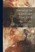 Twentieth Century Practice: Diseases of the Vascular System and Thyroid Gland 1021398535 Book Cover