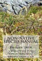 Non-Native Species Manual - Edition 2016 9874024305 Book Cover