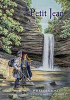 Petit Jean: A Wilderness Adventure 0990597164 Book Cover
