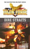 Talon Force: Dire Straits (Talon Force) 0451202392 Book Cover