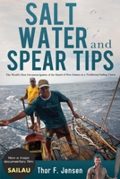 Salt Water and Spear Tips 1784656852 Book Cover