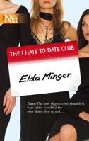 The I Hate To Date Club (Harlequin Next) 0373880936 Book Cover