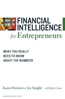 Financial Intelligence for Entrepreneurs: What You Really Need to Know About the Numbers (Financial Intelligence) (Financial Intelligence) 1422119157 Book Cover