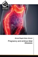Pregnancy and embryo-fetal diseases 6209802680 Book Cover