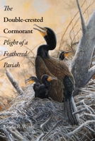 The Double-Crested Cormorant 0300187114 Book Cover