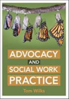 Advocacy and Social Work Practice 0335243037 Book Cover