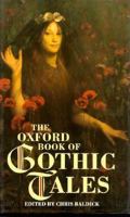 The Oxford Book of Gothic Tales (Oxford Books of Prose) 0199561532 Book Cover