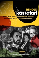 Behold Rastafari Revised Edition: Roots of an Indiginous Jamaican Cultural Movement That is Changing the World B0GY8XGDQJ Book Cover