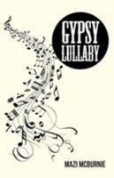 Gypsy Lullaby 1504302788 Book Cover