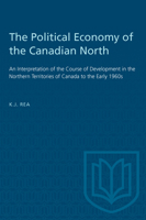 Heritage: An Interpretation of the Course of Development in the Northern Territories of Canada to the Early 1960s 1487585268 Book Cover