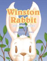 Winston Rabbit and other poems 1847487351 Book Cover
