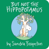 But Not the Hippopotamus 0857078488 Book Cover