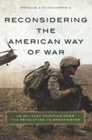 Reconsidering the American Way of War 1626160678 Book Cover