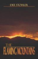 The Flaming Mountains the Flaming Mountains 1424120268 Book Cover
