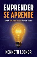 Emprender se aprende: Crea un negocio desde cero (Spanish Edition) B0H863CHD3 Book Cover