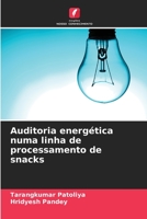 Auditoria energética numa linha de processamento de snacks B0CH2BSQNC Book Cover