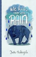 We Kiss Them with Rain 1946395048 Book Cover