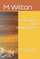 Exploring the Multiverse: Unveiling the Cosmos of Infinite Realities B0CFZ5F3YN Book Cover