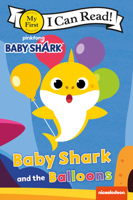 Baby Shark: Baby Shark and the Balloons 0062965840 Book Cover